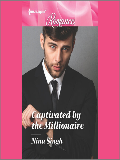 Title details for Captivated by the Millionaire by Nina Singh - Available